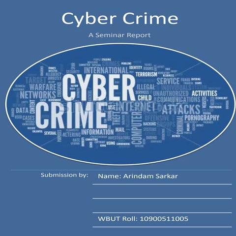 Cybercrime: A Seminar Report