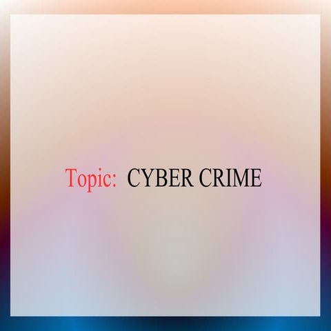 Cyber crime