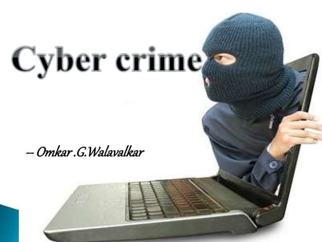 Cyber crime:The Transformation Of Crime In The Information Age.