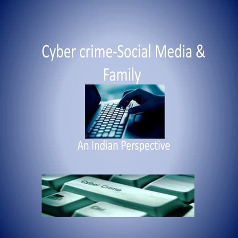 Cyber crime social media &; family