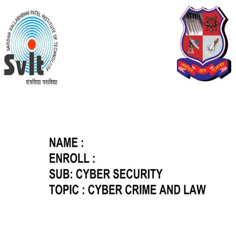 Cybercrime IN INDIA , LAW AND ORDER 