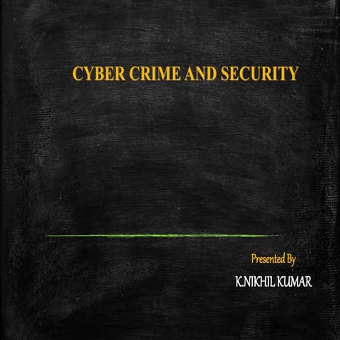 Cyber crime and security