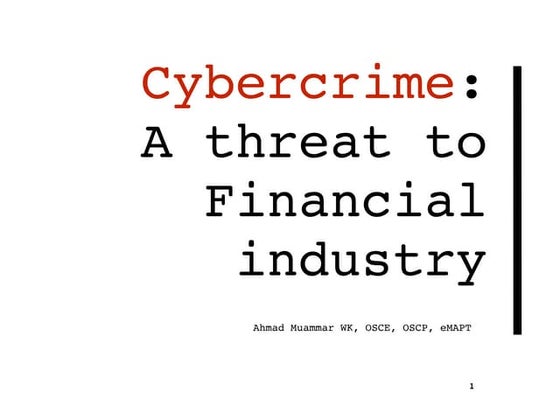 Cybercrime: A threat to Financial industry