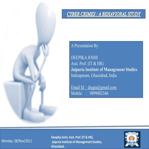 Cyber Crimes  a Behavioral Study