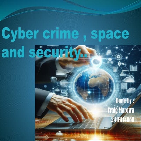 Cyber Crime, Space and Security (2).pptx
