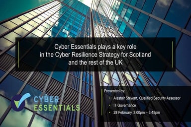 Cyber Essentials plays a key role in the Cyber Resilience Strategy for Scotla...