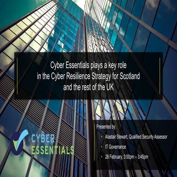 Cyber Essentials plays a key role in the Cyber Resilience Strategy for Scotland and the rest of the UK