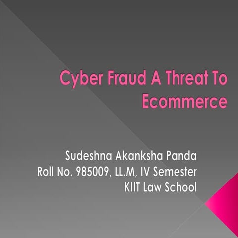 Cyber fraud a threat to E commerce