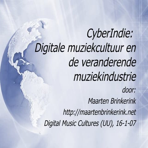 CyberIndie:  Digitale muziekcultuur en de veranderende muziekindustrie