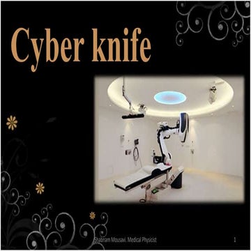 Cyber knife .Shabnam.pptx. Introduction of radiosurgery | PPTX