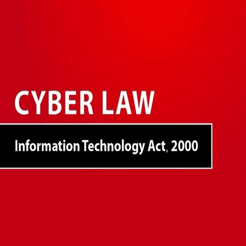 An Introduction to Cyber Law - I.T. Act 2000 (India)