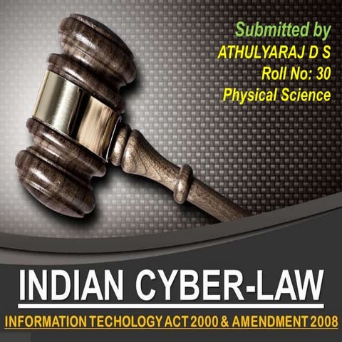 Cyber law – it act 2000,it act 2008