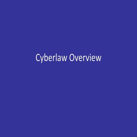 Cyberlaw overview presentation v2