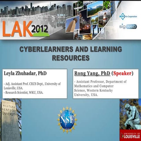 LAK'12: Cyberlearners and Learning Resources