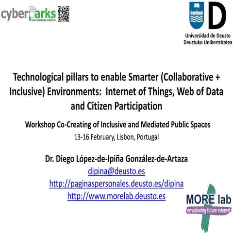 Technological pillars to enable Smarter (Collaborative + Inclusive) Environme...