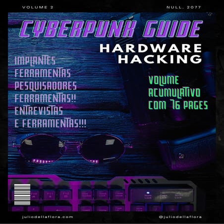 Cyberpunk Guide Vol. 2: Uma Jornada pelo Hardware Hacking