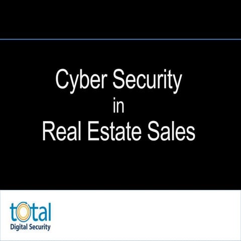 Cyber Risk in Real Estate Sales - Workshop Presentation