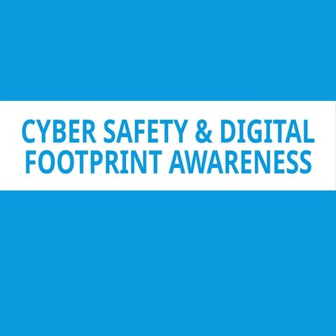 Cyber_Safety_and_Digital_Footprint_Awareness.pptx
