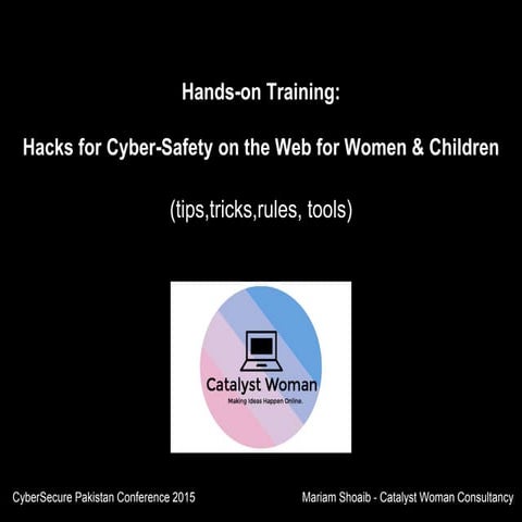 Cyber Safety Hacks for Women and Children by Catalyst Woman Consultancy