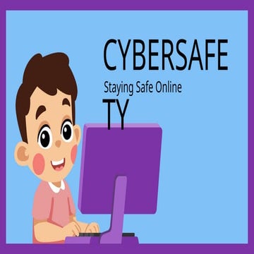 Cyber Safety Presentation slides........