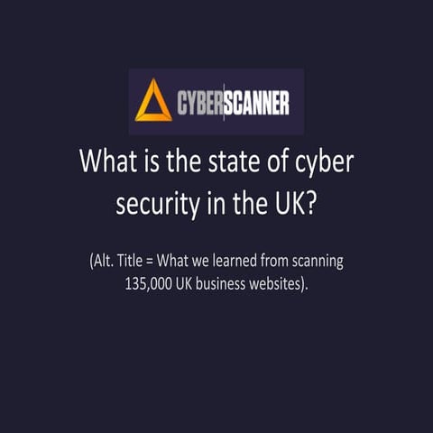 How secure are UK websites? - MeasureCamp Manchester I, May 12 2018 - CyberSc...
