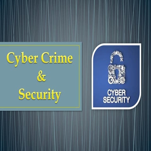 Cyber crime and security