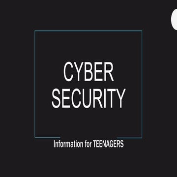 Cyber Security for Teenagers/Students