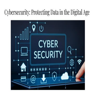Comprehensive Guide to Cybersecurity: Protecting Data in the Digital ...