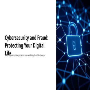 Cybersecurity-and-Fraud-Protecting-Your-Digital-Life.pptx