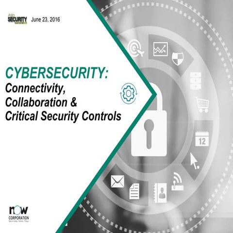 Cybersecurity: Connectivity, Collaboration and Security Controls