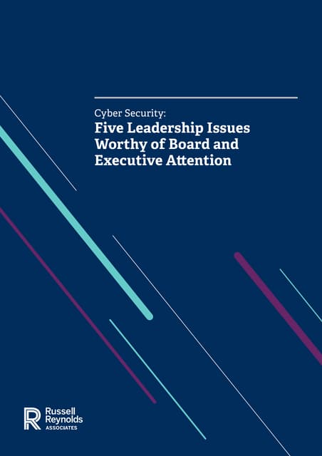 Cyber security: Five leadership issues worthy of board and executive attention