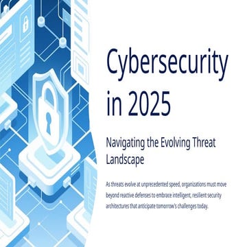 Cybersecurity in 2025 dominated by generative AI.