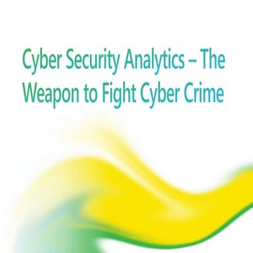 Cyber Security Analytics – The Weapon to Fight Cyber Crime 