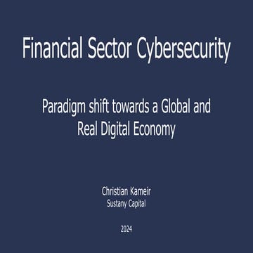 Cybersecurity and Finance - Paradigm shift towards a Global and  Real Digital Economy