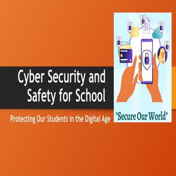 Cyber Security and Safety  in Schools and Educational Institution