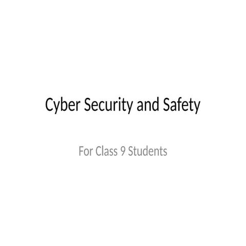 Cyber_Security_and_Safety_for Class 9 Student