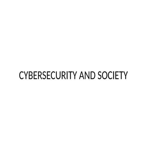 CYBERSECURITY AND SOCIETY PPT 21.11.24.pptx