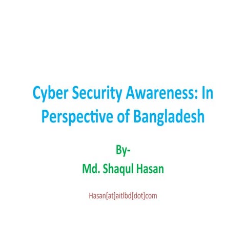 Cyber security Awareness: In perspective of Bangladesh 