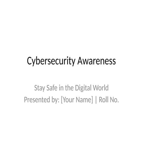 Cybersecurity_Awareness_Full_20Slides.pptx