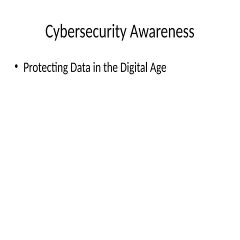 Cybersecurity_Awareness_Presentation.pptx