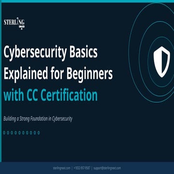Cybersecurity Basics Explained for Beginners with CC Certification | PPTX