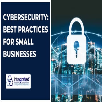 Best Cyber Security Practices For Small Businesses Reference: Cybersecurity Best Practices For Small Businesses