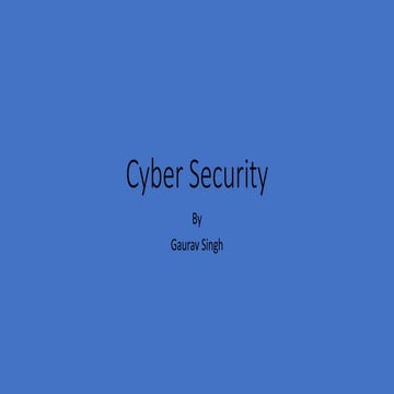 Cyber security by Gaurav Singh | PPT
