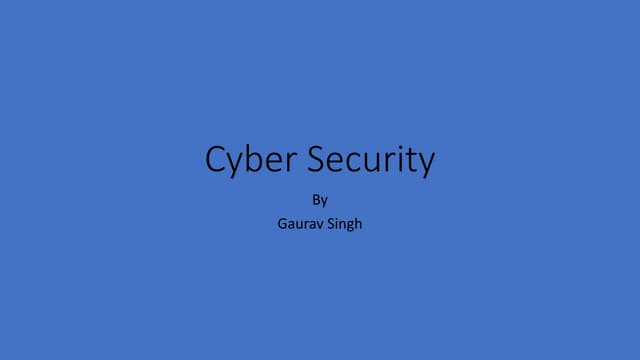 Cyber security by Gaurav Singh