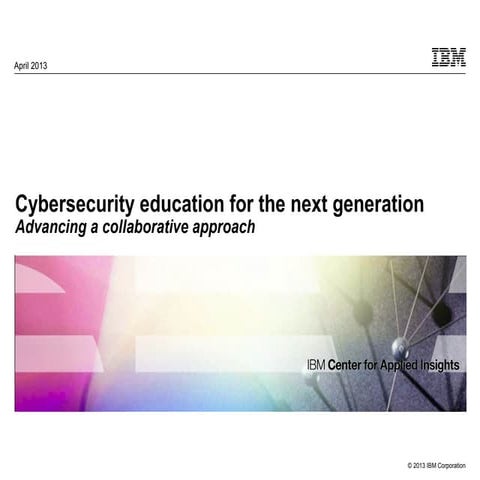 Cybersecurity education for the next generation