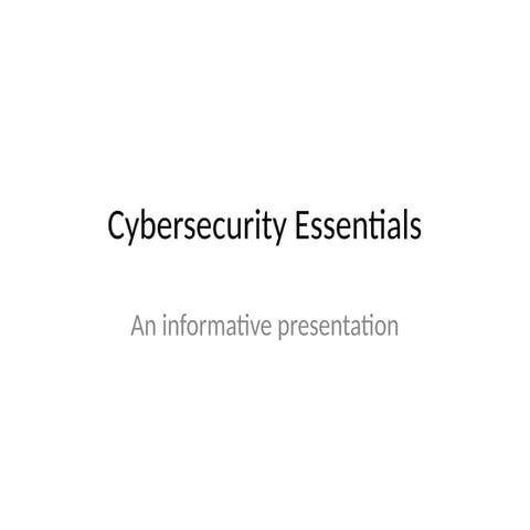 Cybersecurity Essentials Presentation Pptx
