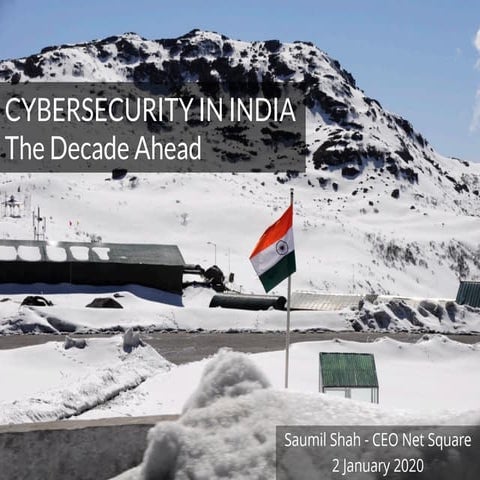 Cybersecurity In India - The Decade Ahead