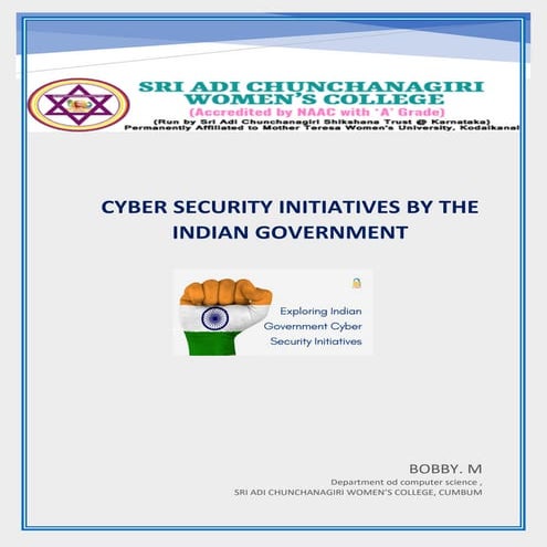 NOTES FOR CYBER SECURITY INITIATIVES BY THE INDIAN GOVERNMENT