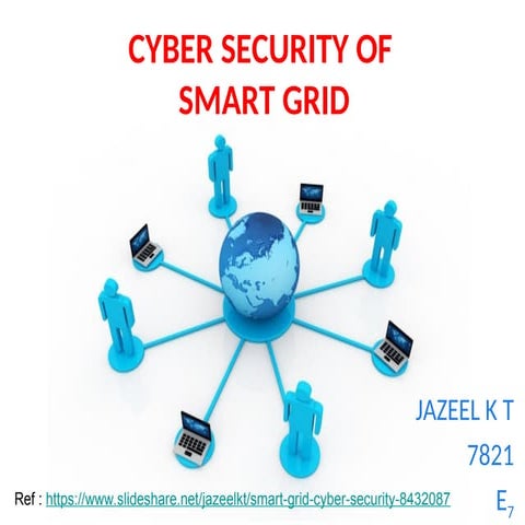 Persentation of Cyber Security in Smart Grid