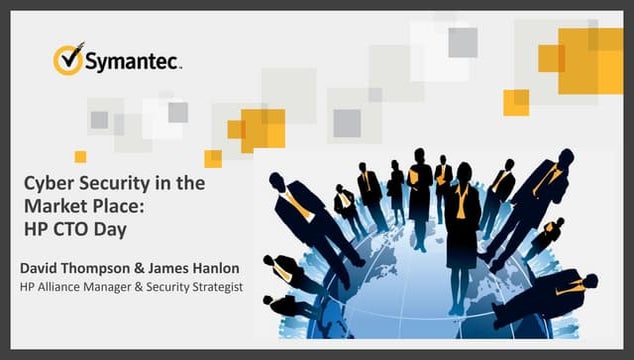Cyber Security in the market place: HP CTO Day